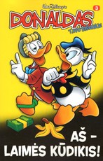 Donaldas tavo kišenėje, Nr. 3. Aš - laimės kūdikis!