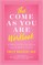 The Come as You Are Workbook