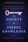The Society for Useful Knowledge