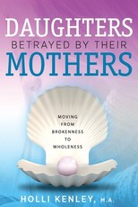 Daughters Betrayed By Their Mothers