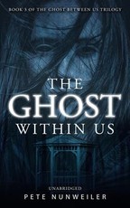 The Ghost Within Us