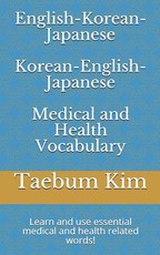 English-Korean-Japanese Korean-English-Japanese Medical and Health Vocabulary