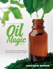 Essential Oil Magic 2022