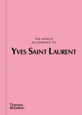 The World According to Yves Saint Laurent