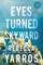 Eyes Turned Skyward