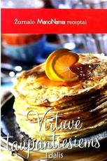 Žurnalo „Mano namai“ receptai: virtuvė taupantiesiems. I dalis