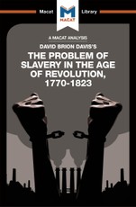 An Analysis of David Brion Davis's The Problem of Slavery in the Age of Revolution, 1770-1823