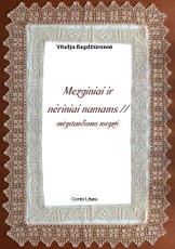 Mezginiai ir nėriniai namams. Mėgstančioms megzti