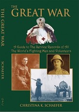 Great War. a Guide to the Service Records of All the World's Fighting Men and Volunteers. [World War I]