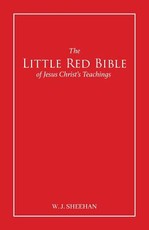The Little Red Bible of Jesus Christ's Teachings - The Words in Red