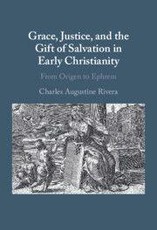 Grace, Justice, and the Gift of Salvation in Early Christianity