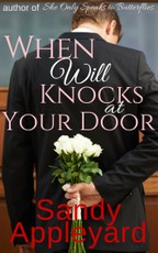When Will Knocks at Your Door