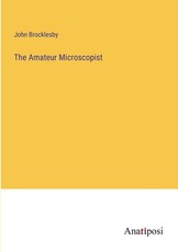 The Amateur Microscopist