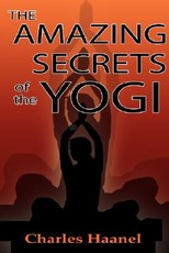 The Amazing Secrets of the Yogi