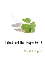 Ireland and Her People Vol. V