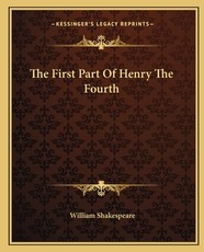 The First Part of Henry the Fourth