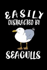 Easily Distracted By Seagulls