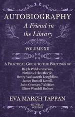 Autobiography - A Friend in the Library - Volume XII