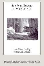 In a Glass Darkly (Deseret Alphabet edition)