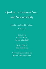 Quakers, Creation Care, and Sustainability