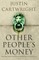 Other People's Money