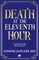 Death at the Eleventh Hour