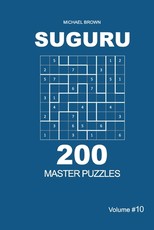 Suguru - 200 Master Puzzles 9x9 (Volume 10)