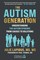 The Autism Generation