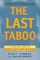 The Last Taboo