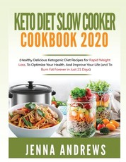 Keto Diet Slow Cooker Cookbook 2020