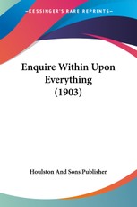 Houlston And Sons Publisher: Enquire Within Upon Everything