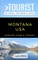 Greater Than a Tourist- Montana USA