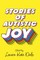 Stories of Autistic Joy