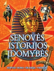 Senovės istorijos įdomybės: Egiptas, Roma, Graikija, vikingai