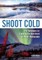Shoot Cold