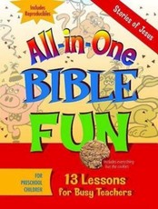 All-In-One Bible Fun for Preschool Children: Stories of Jesus