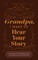 Grandfather, I Want to Hear Your Story