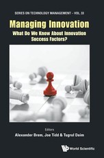 Managing Innovation: What Do We Know about Innovation Success Factors?