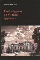 Pasižvalgymas po Vilniaus apylinkes