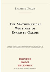 The Mathematical Writings of Évariste Galois