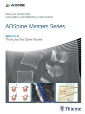 AOSpine Masters Series, Volume 6: Thoracolumbar Spine Trauma