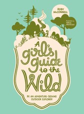 A Girl's Guide to the Wild