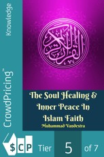 The Soul Healing & Inner Peace In Islam Faith