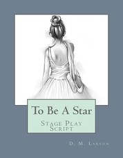 To Be A Star