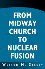 From Midway Church to Nuclear Fusion