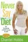Never Say Diet