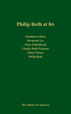 Philip Roth at 80: A Celebration