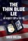 The Thin Blue Lie