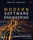 Modern Software Engineering: Doing What Works to Build Better Software Faster