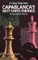 Capablanca's Best Chess Endings